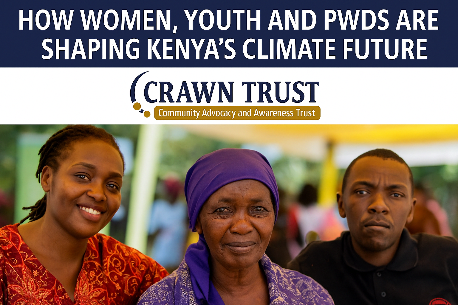 How Women, Youth And PWDs are Shaping Future of Climate Change in Kenya