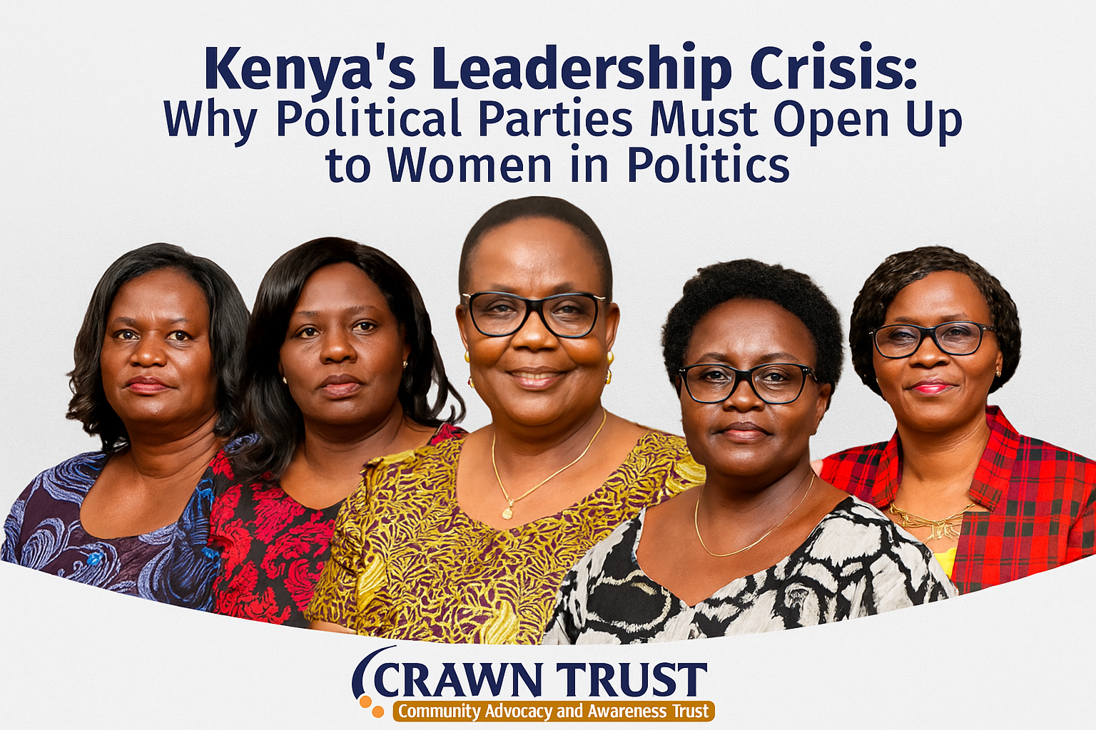 Kenya’s Leadership Crisis: Why Political Parties Must Be Open to Women in Politics